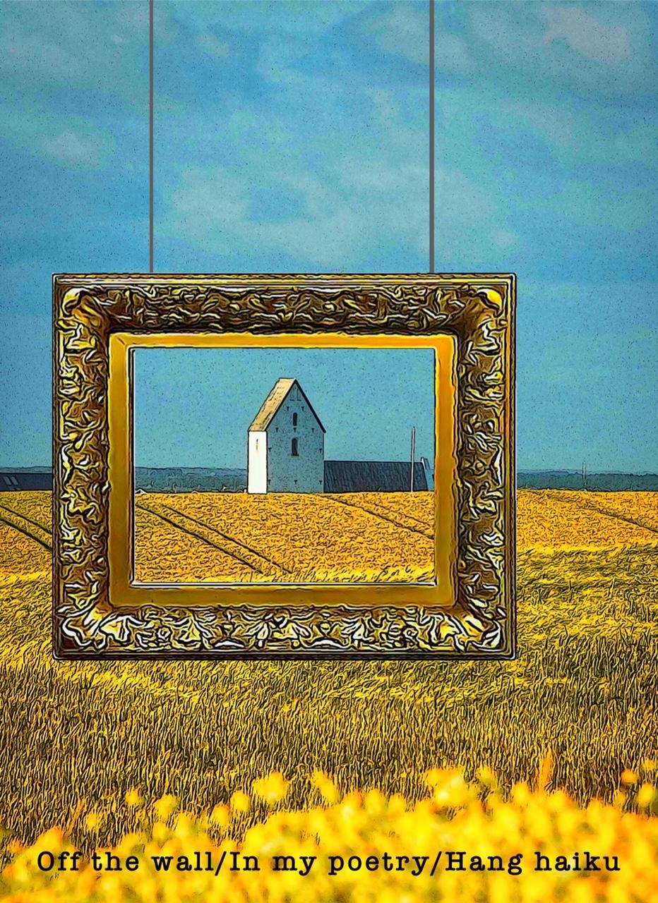 Off the wall In my poetry Hang haiku